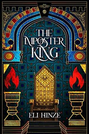 The Imposter King by Eli Hinze
