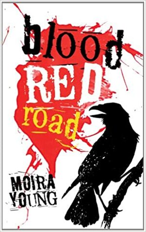 Blood Red Road by Moira Young