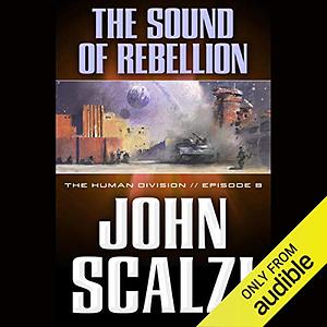 The Sound of Rebellion by John Scalzi