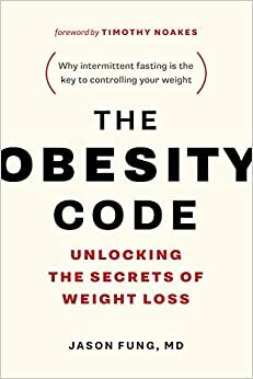 Codul greutății corporale: Secretul unui corp sănătos by Jason Fung