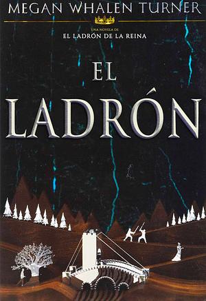 El ladrón by Megan Whalen Turner