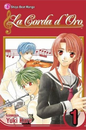 La Corda d'Oro, Volume 1 by Yuki Kure