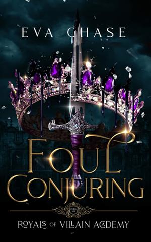 Foul Conjuring by Eva Chase