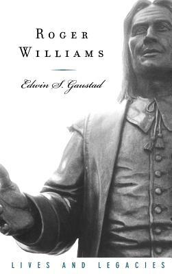 Roger Williams by Edwin S. Gaustad