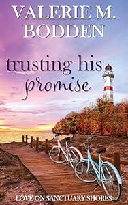 Trusting His Promise: A Small Town Christian Romance by Valerie M. Bodden