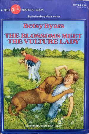The Blossoms Meet the Vulture Lady by Betsy Byars, Betsy Byars