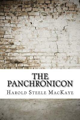 The Panchronicon by Harold Steele Mackaye