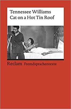 Cat on a Hot Tin Roof by Tennessee Williams, Ferdinand Schunck