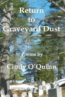 Return to Graveyard Dust by Cindy O'Quinn