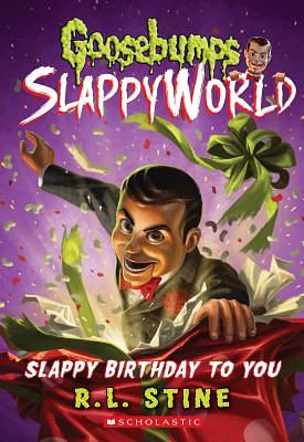 Slappy Birthday to You by R.L. Stine