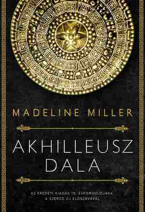 Akhilleusz dala by Madeline Miller