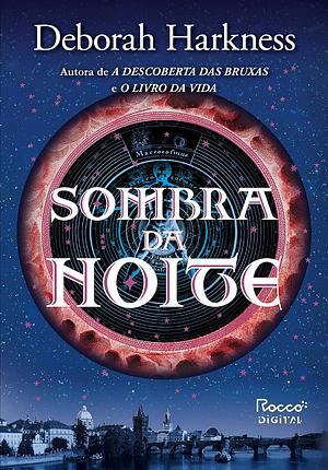 Sombra da Noite by Deborah Harkness