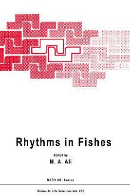 Rhythms in Fishes by North Atlantic Treaty Organization, NATO Advanced Study Institute on Rhythms