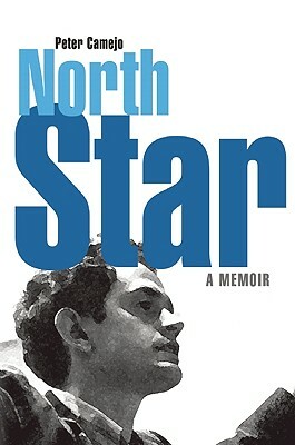 North Star: A Memoir by Peter Camejo