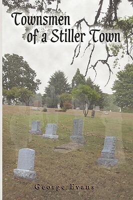 Townsmen of a Stiller Town by George Evans