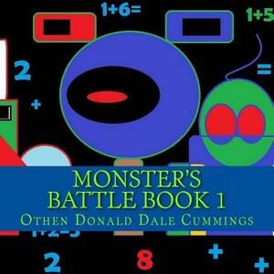 Monster's Battle Book 1: Battle Book One by Othen Donald Dale Cummings