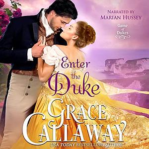 Enter the Duke by Grace Callaway