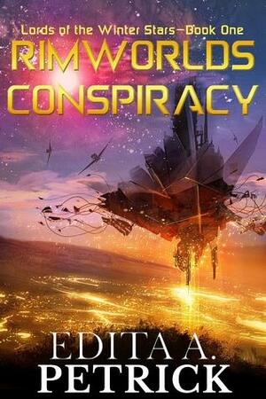 Rimworlds Conspiracy by Edita A. Petrick