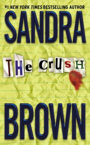 The Crush by Sandra Brown