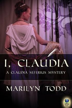 I, Claudia by Marilyn Todd