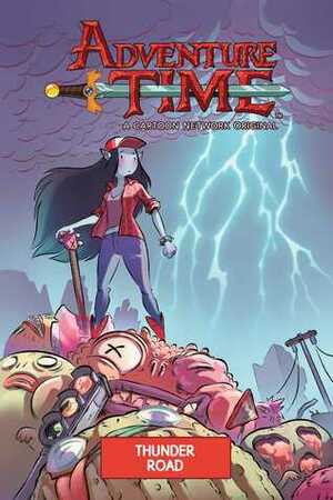 Adventure Time: Thunder Road by Jeremy Sorese, Jonathan Cantero, Zachary Sterling