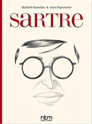 Sartre by Mathilde Ramadier, Anaïs Depommier, Peter Russella