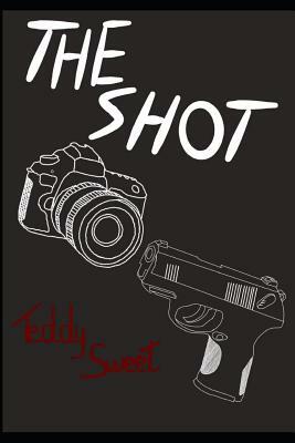 The Shot by Teddy Sweet