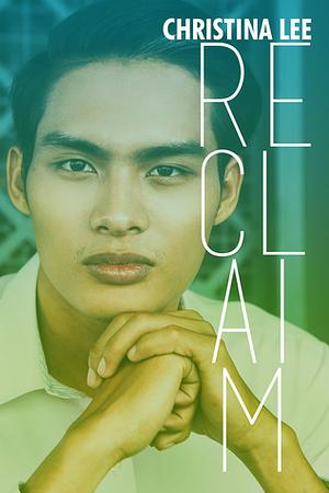 Reclaim by Christina Lee