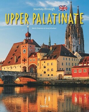 Journey Through Upper Palatinate by Georg Schwikart