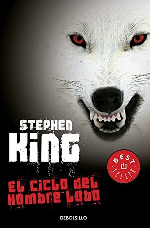 El ciclo del hombre lobo by Stephen King