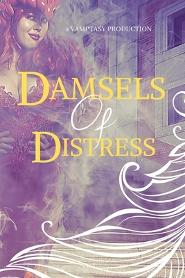 Damsels of Distress by Xtina Marie, P. Mattern, Mirren Hogan