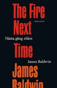 Nästa gång elden by James Baldwin