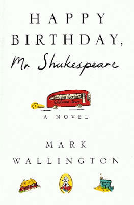 Happy Birthday, Mr Shakespeare by Mark Wallington