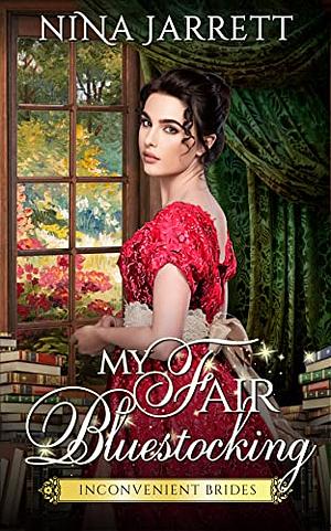 My Fair Bluestocking by Nina Jarrett