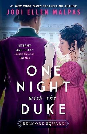 One Night with the Duke: The sexy, scandalous and page-turning regency romance you won't be able to put down! by Jodi Ellen Malpas