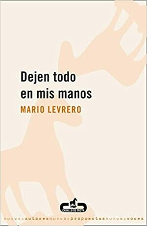 סמוך עלי by מריו לבררו, Mario Levrero