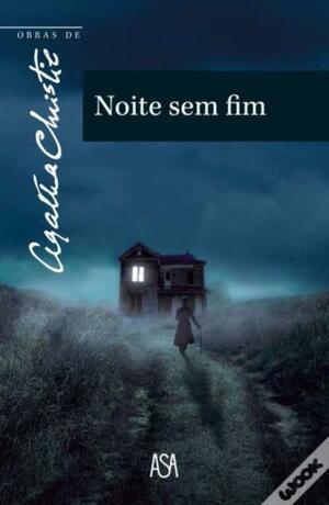 Noite Sem Fim by Agatha Christie