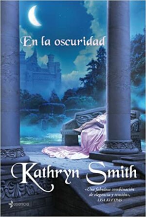 En La Oscuridad by Kathryn Smith