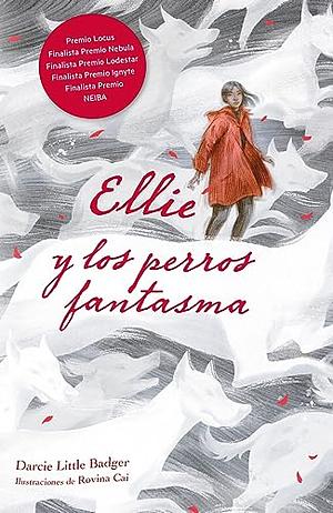 Ellie y los perros fantasma by Darcie Little Badger