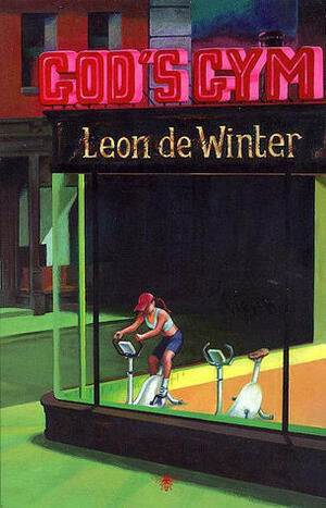 God's Gym by Leon de Winter