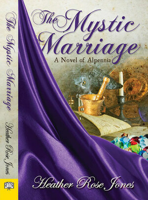 The Mystic Marriage by Heather Rose Jones