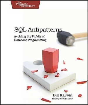 SQL Antipatterns by Bill Karwin