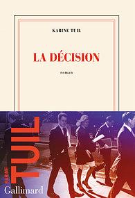 La Décision by Karine Tuil