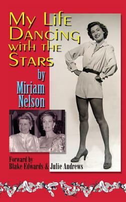 My Life Dancing with the Stars by Miriam Nelson