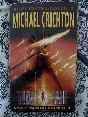 Timeline by Michael Crichton