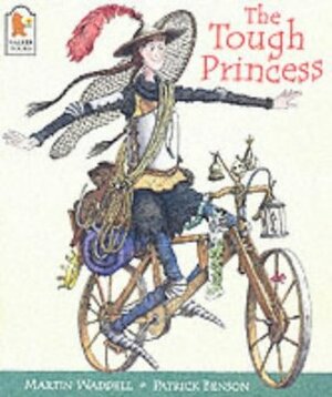 The Tough Princess by Patrick Benson, Martin Waddell