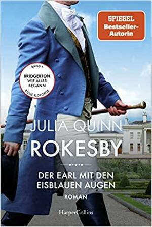 Rokesby - Der Earl mit den eisblauen Augen by Julia Quinn