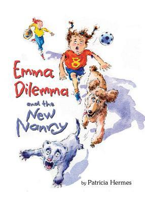 Emma Dilemma and the New Nanny by Patricia Hermes