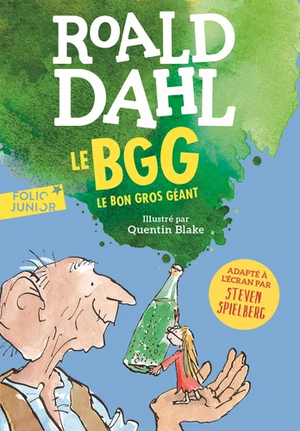 Le BGG - Le Bon Gros Géant by Roald Dahl