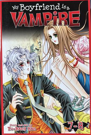 My Boyfriend is a Vampire, vol. 7-8 by Yu-Rang Han